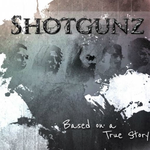 Shotgunz - Based On A True Story, CD