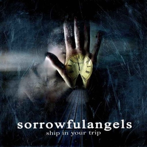 Sorrowful Angels - Ship In Your Trip, CD