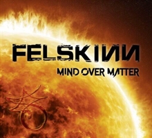 Felskinn - Mind Over Matter, CD